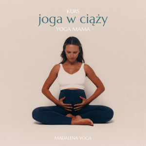 YogaMama – Kurs jogi w ciąży